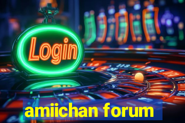 amiichan forum